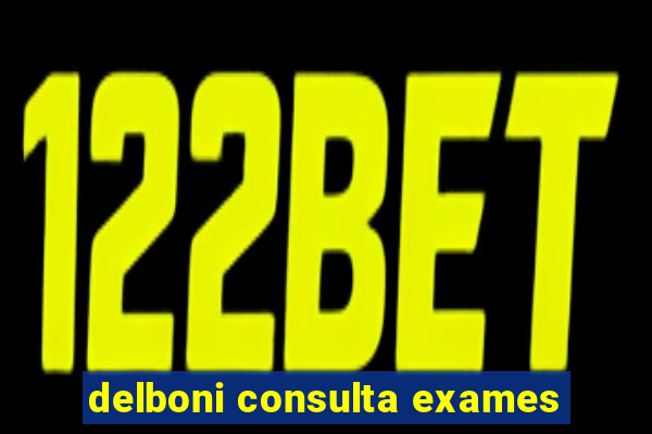 delboni consulta exames